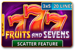 Fruits and Sevens