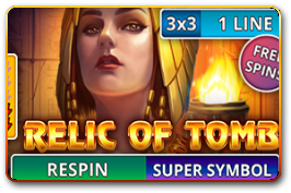 Relic of Tomb (Reel Respin)