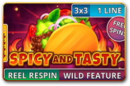 Spicy and Tasty (Reel Respin)
