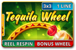 Tequila Wheel (Reel Respin)