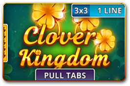 Clover Kingdom (Pull Tabs)
