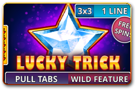 Lucky Trick (Pull Tabs)