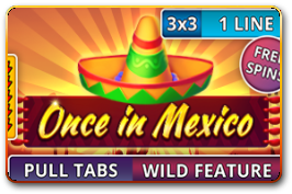 Once in Mexico (Pull Tabs)