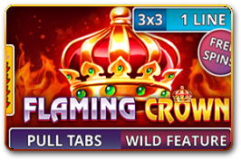 Flaming Crown (Pull Tabs)