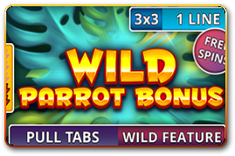 Wild Parrot Bonus (Pull Tabs)