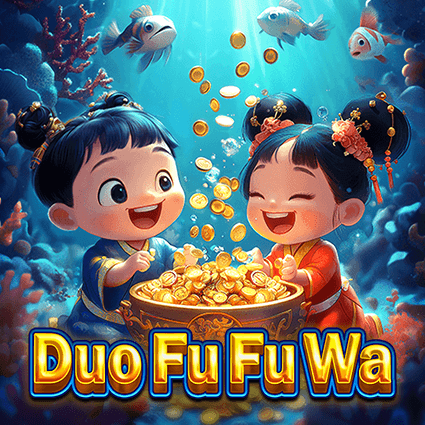 Duo Fu Fu Wa